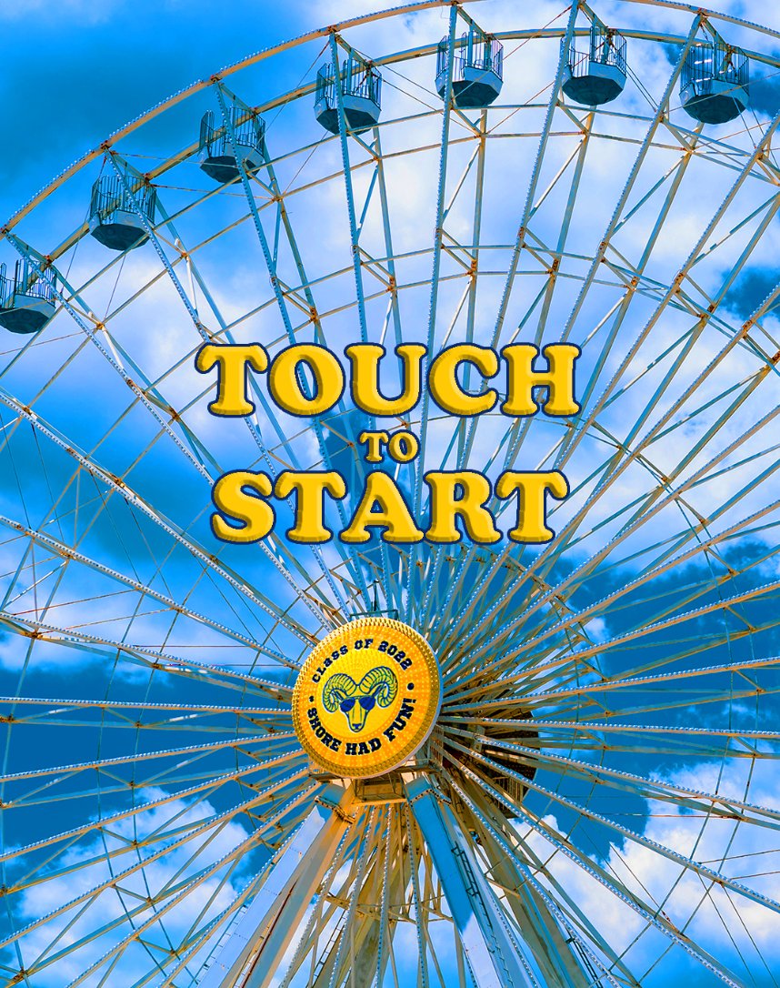 Boardwalk ferris wheel start screen reading Touch to Start, with a Class of 2022 Shore Had Fun ram badge